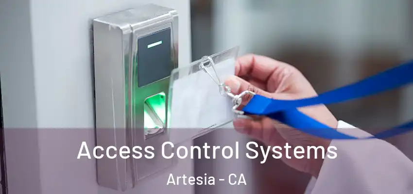  Access Control Systems Artesia - CA