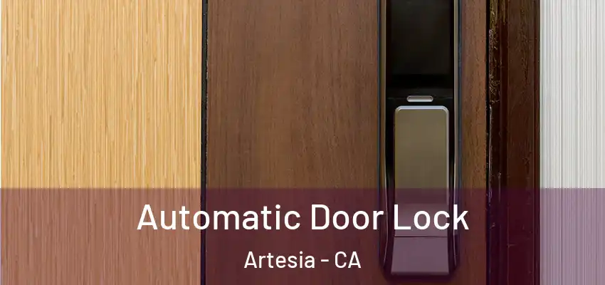  Automatic Door Lock Artesia - CA