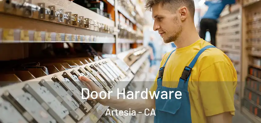Door Hardware Artesia - CA