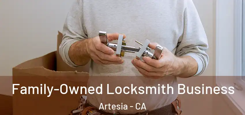  Family-Owned Locksmith Business Artesia - CA