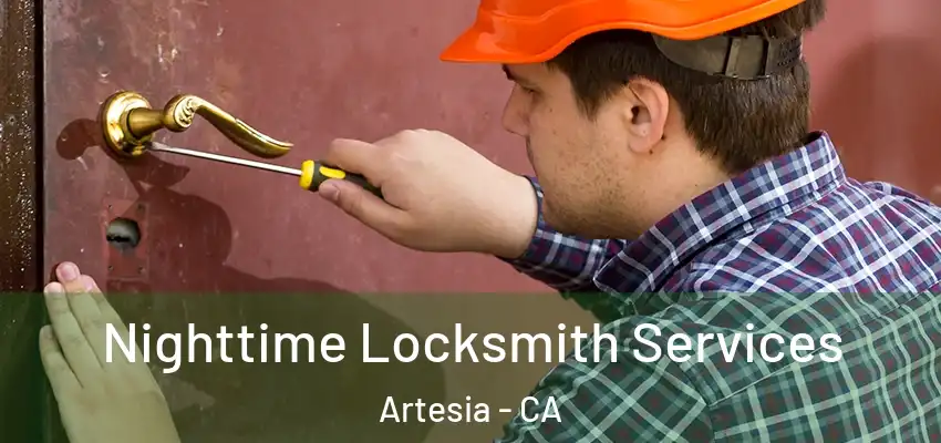  Nighttime Locksmith Services Artesia - CA