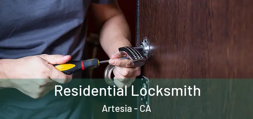 Residential Locksmith Artesia - CA