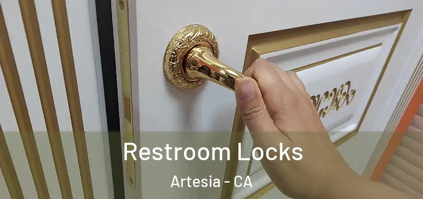  Restroom Locks Artesia - CA