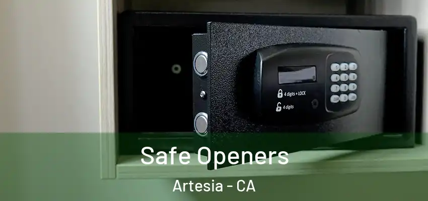 Safe Openers Artesia - CA