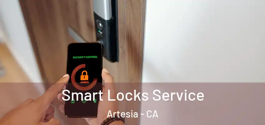 Smart Locks Service Artesia - CA