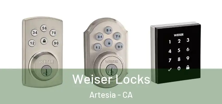 Weiser Locks Artesia - CA